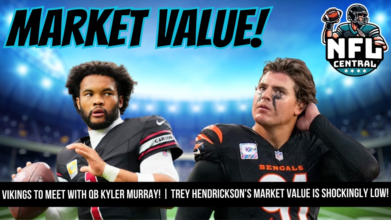 🤔Vikings Set To Meet With QB Kyler Murray! | Trey Hendrickson's Market Value Is SHOCKINGLY Low! 🤯