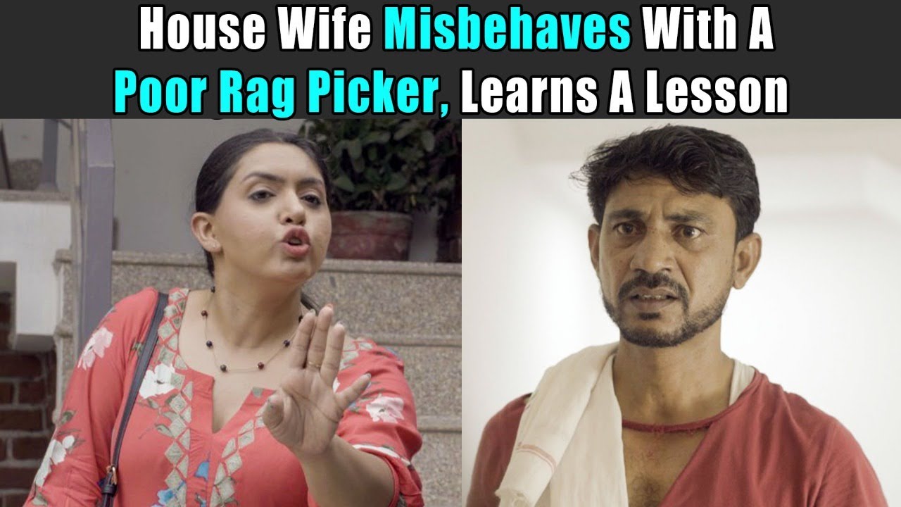 House Wife Misbehaves With A Poor Rag Picker, Learns A Lesson | Purani Dili Talkies