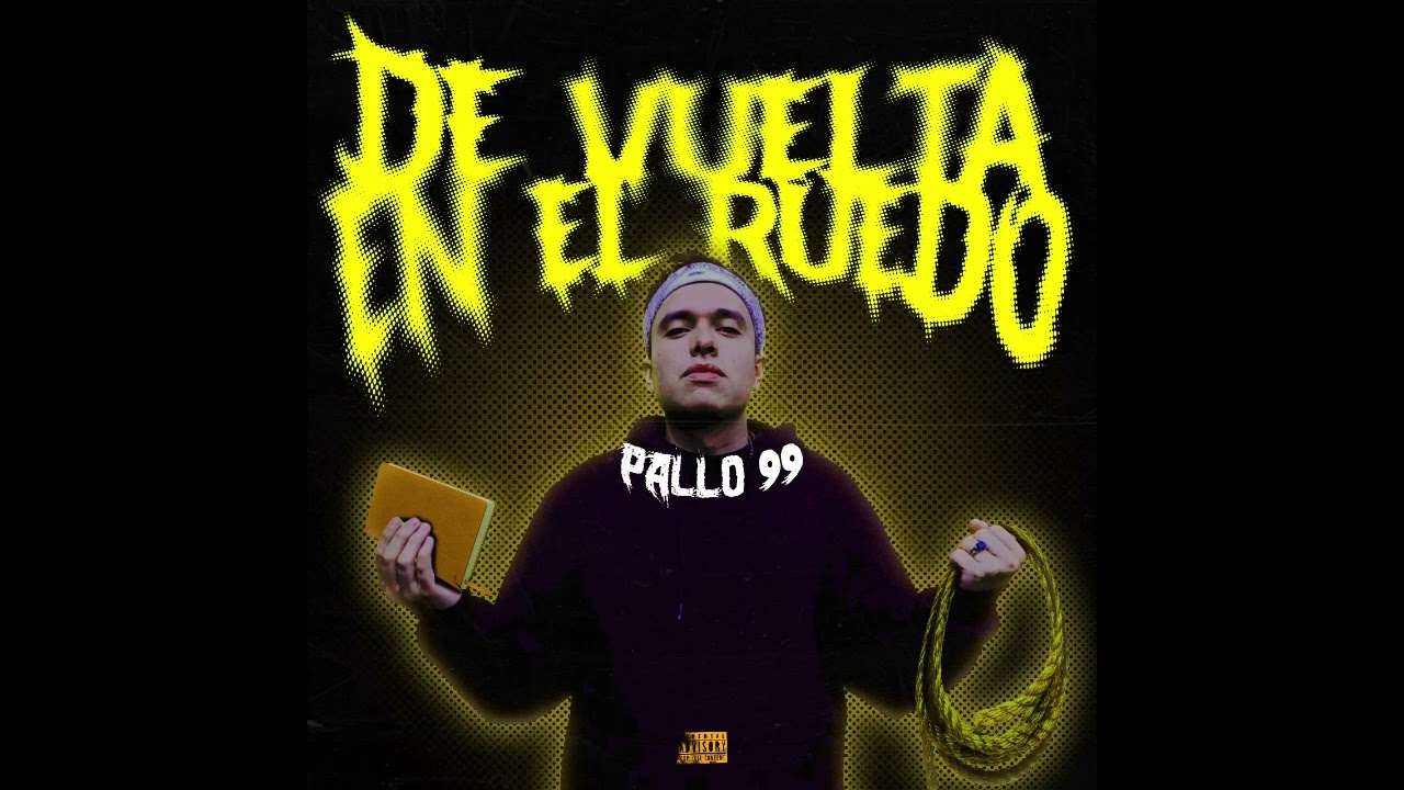 Pallo 99 - De Vuelta En El Ruedo (Audio Oficial)