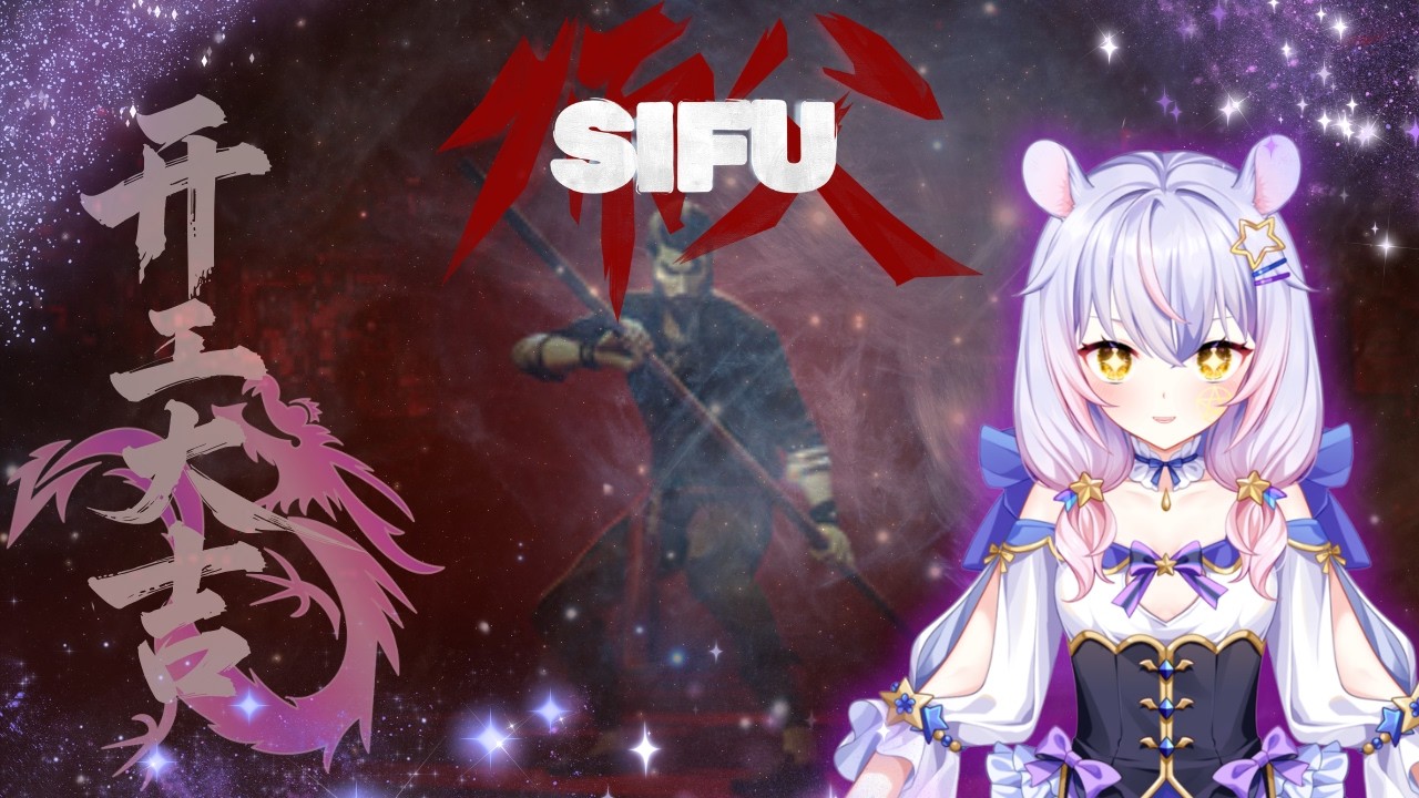 [VTuber] Sifu | Like A Star Dragon