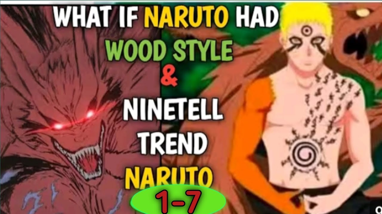 What If Naruto Had Wood Style ☘️ and Was Trained by the Nine Tails?| Ultimate Power Storyline।