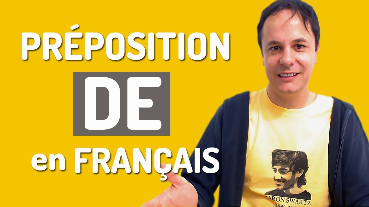Préposition DE en Français