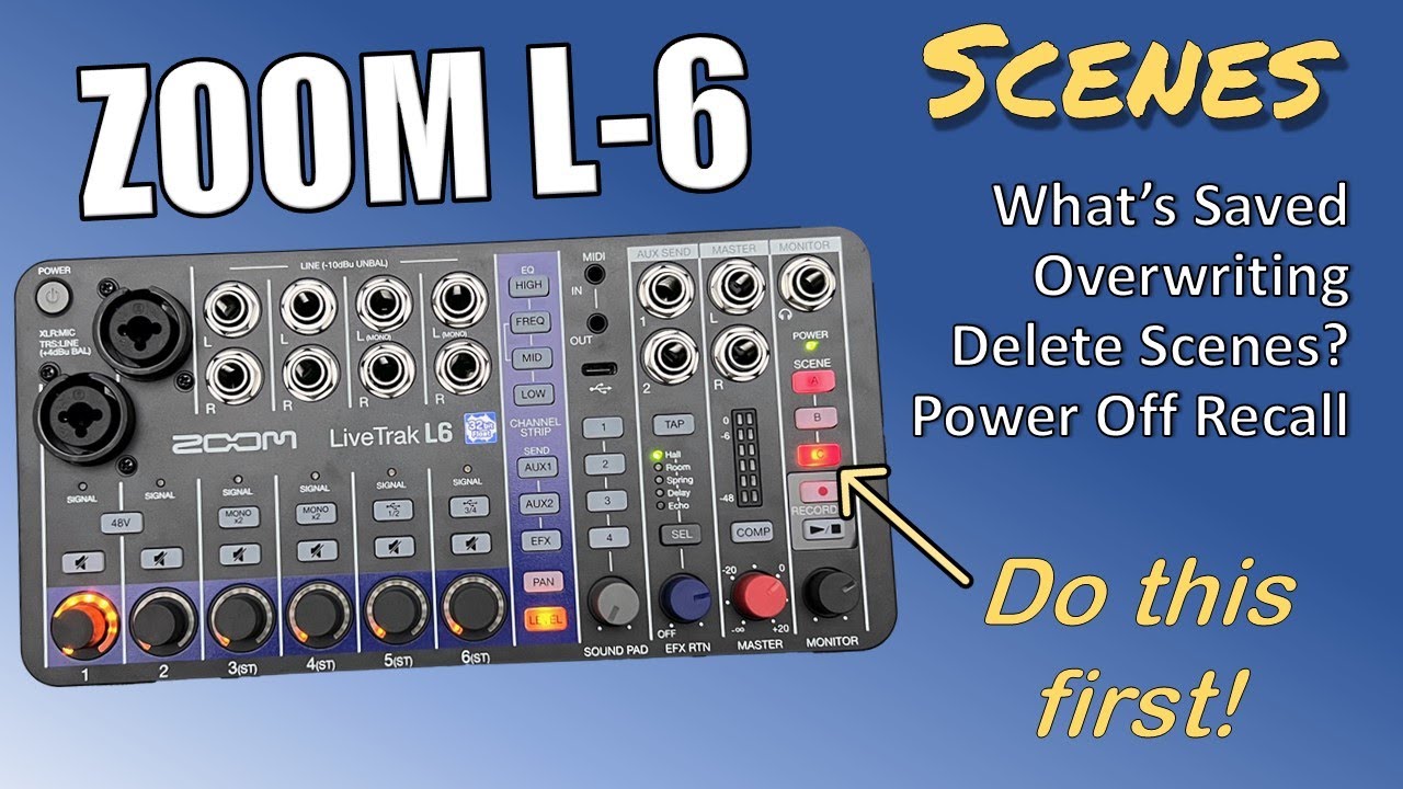 ZOOM L-6 Scenes Tutorial: Saving, Overwriting, Recall, and a Pro Tip!