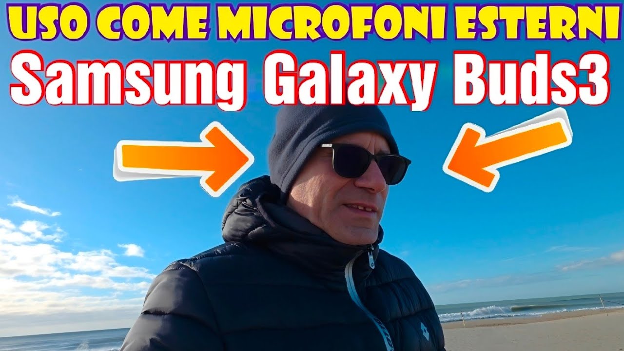 USO COME MICROFONI ESTERNI LE SAMSUNG GALAXY BUDS3 