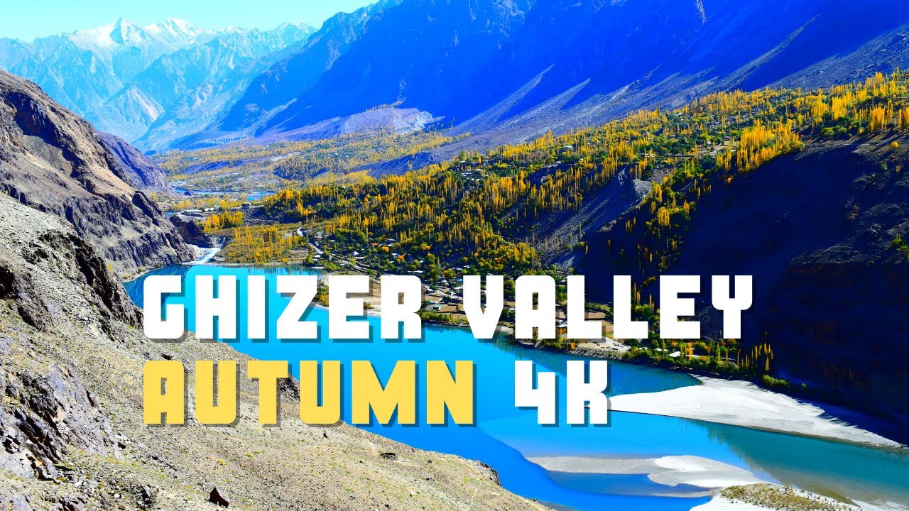 Autumn in Ghizer Valley | Gilgit Baltistan | Pakistan