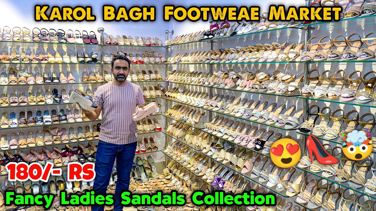 Fancy Ladies Sandals 👠😍| Karol Bagh Footwear Market | Ladies Sandal Wholesale Market in Delhi
