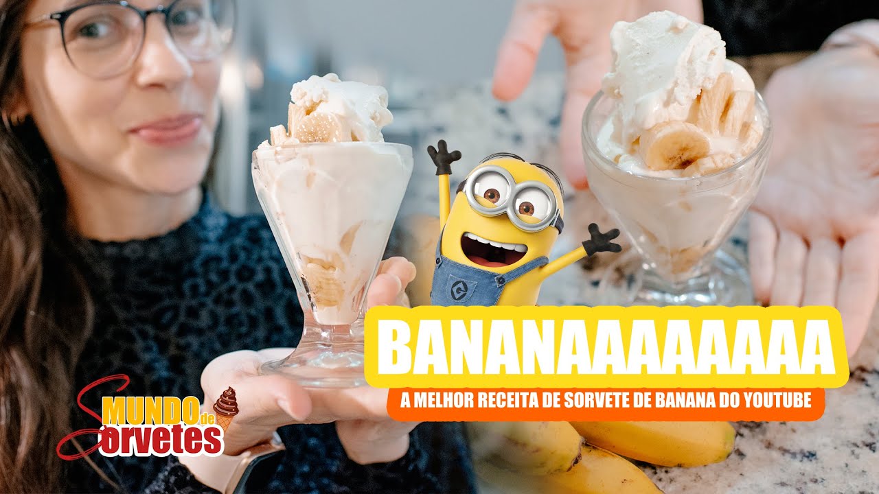 Sorvete de Banana - Sorvete Caseiro - Sorvete - Receita com Whey Protein - Mundo de Sorvetes