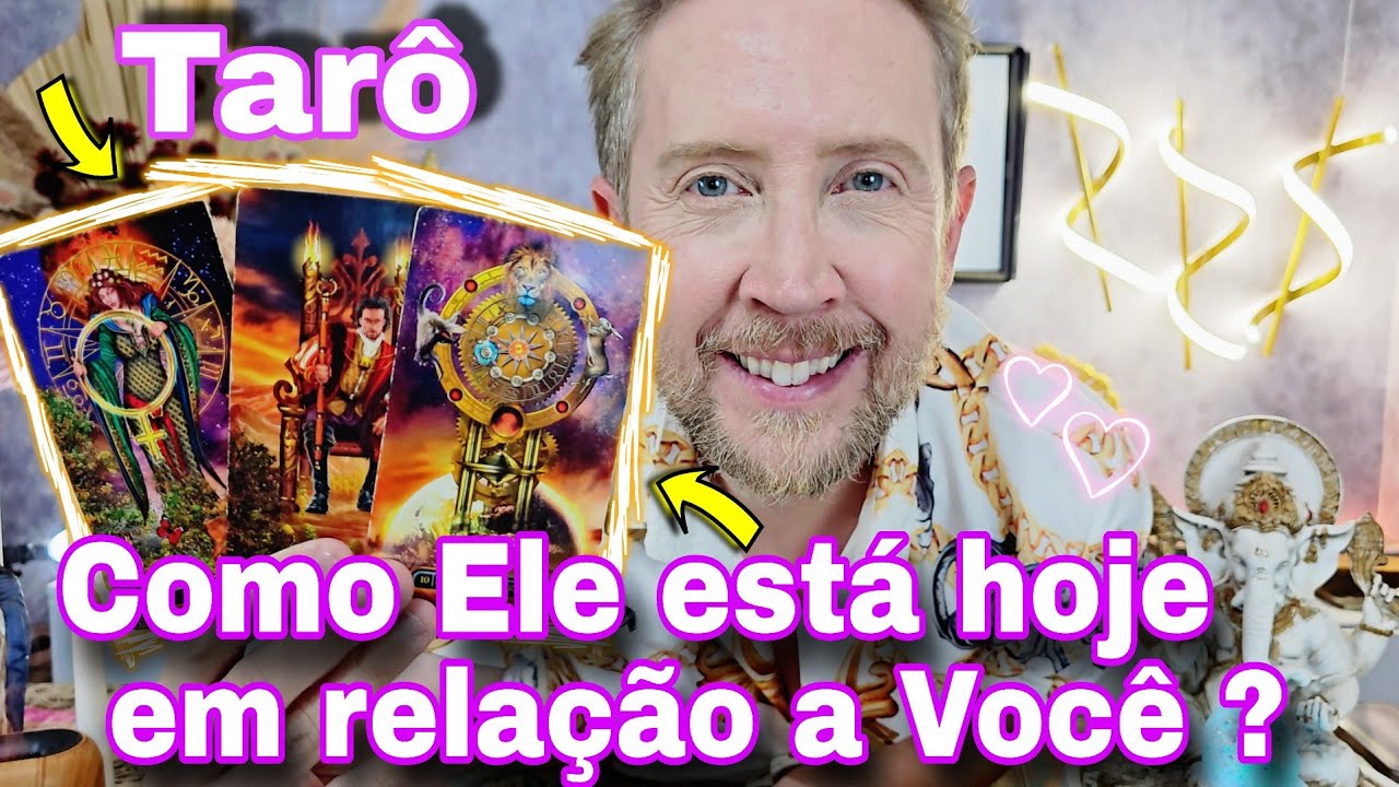 COMO ELE ESTÁ HOJE ? E COMO ELE ACHA QUE VOCÊ ESTÁ HOJE EM RELAÇÃO A ELE ?rei do oráculo hoje,buba