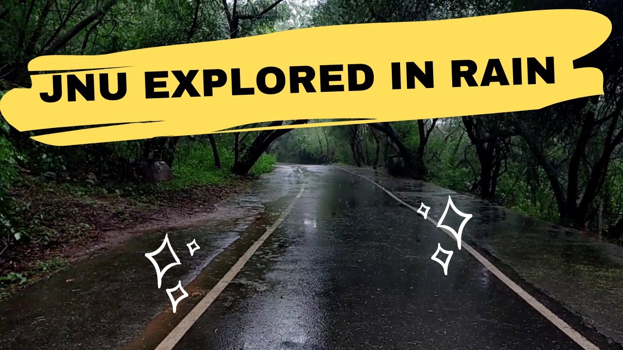 JNU Campus Tour IN RAIN #JNUkiBaarish  #JNU CAMPUS LIFE BEAUTIFUL JNU . JAWAHARLAL NEHRU UNIVERSITY