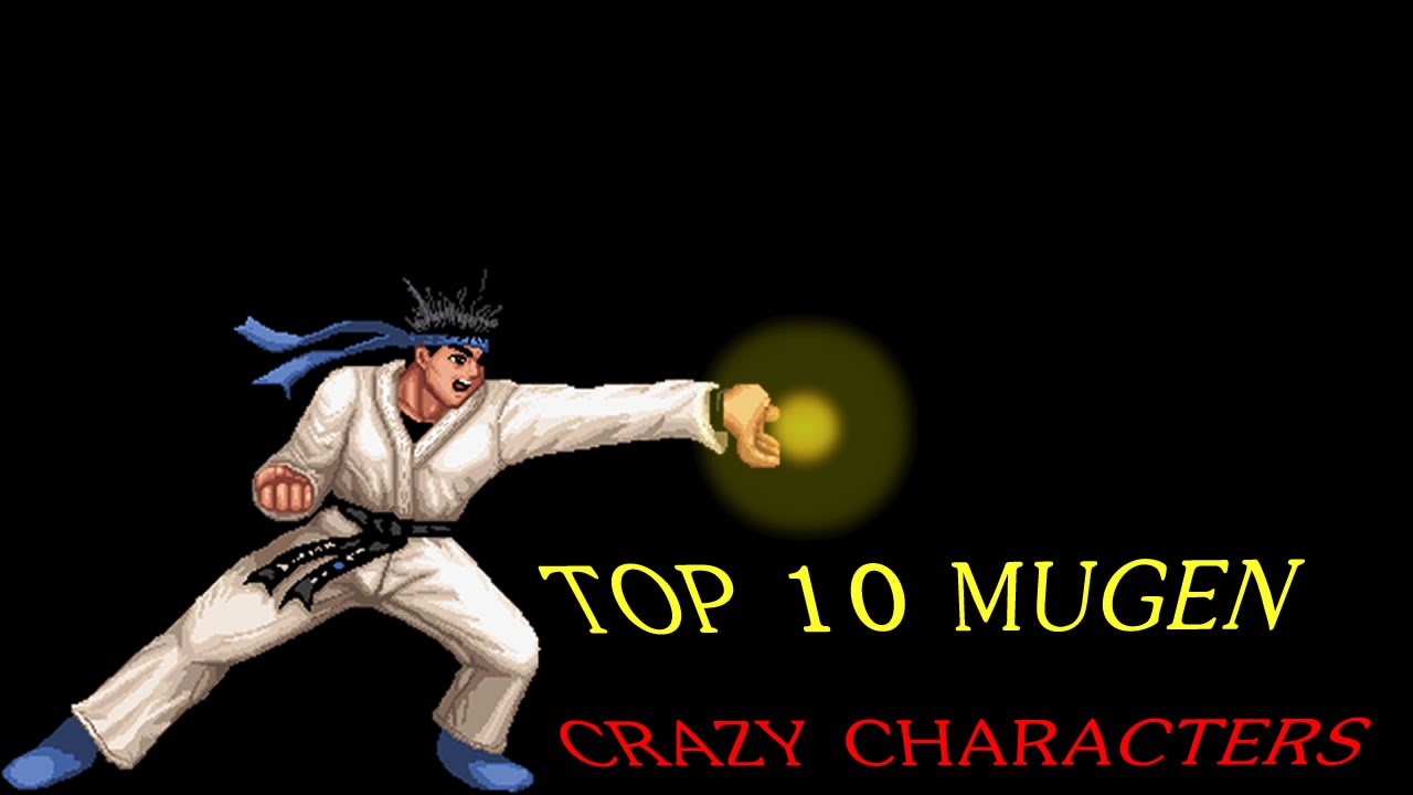 ТОП-10 СУМАСШЕДШИХ ПЕРСОНАЖЕЙ MUGEN