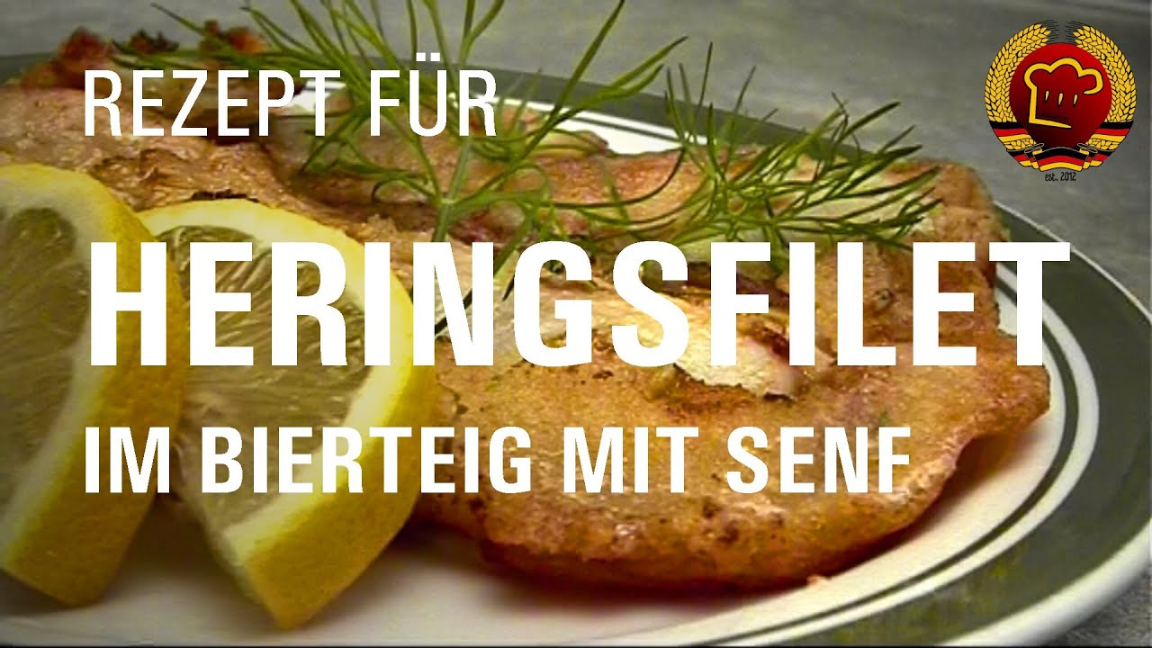 Schnelles Rezept für knusprige ausgebackene Heringsfilets im Bierteig mit Senf (DDR Rezept)