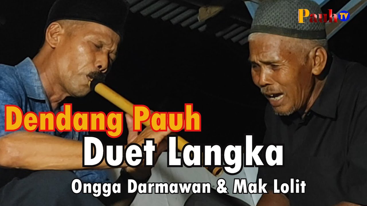 Dendang Pauh 1: PANCANG DALAM KASIK. Duet Langka Ongga Darmawan & Mak Lolit