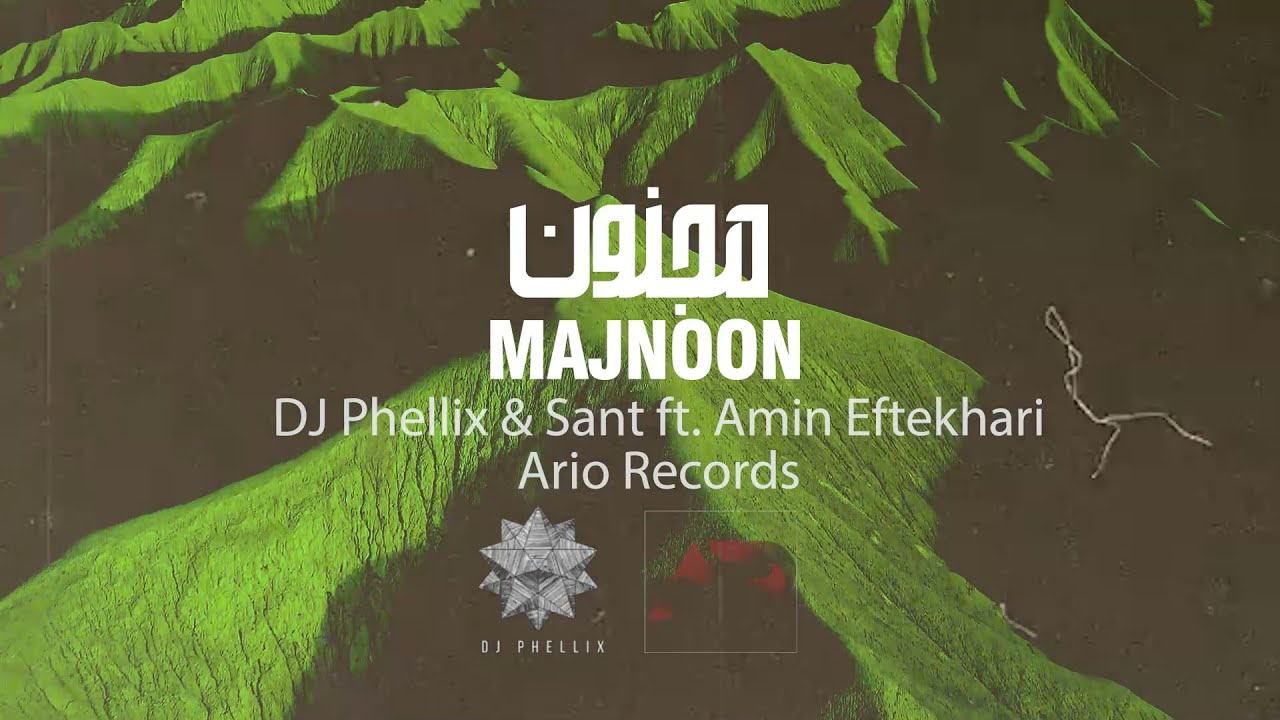 DJ Phellix & Sant ft. Amin Eftekhari - Majnoon (Original mix)