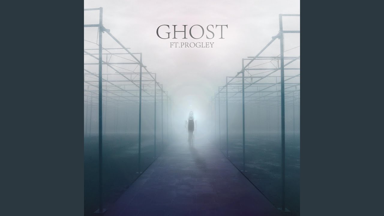 Ghost (feat. Progley)