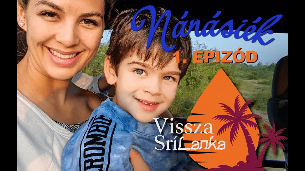 Így éltünk az óceán partján: VISSZA SRÍ LANKA  - 1. epizód