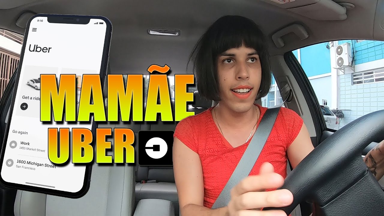 SE MINHA MÃE FOSSE UBER