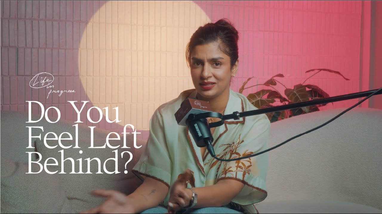 Do You Feel Left Behind? | Life in Progress Podcast