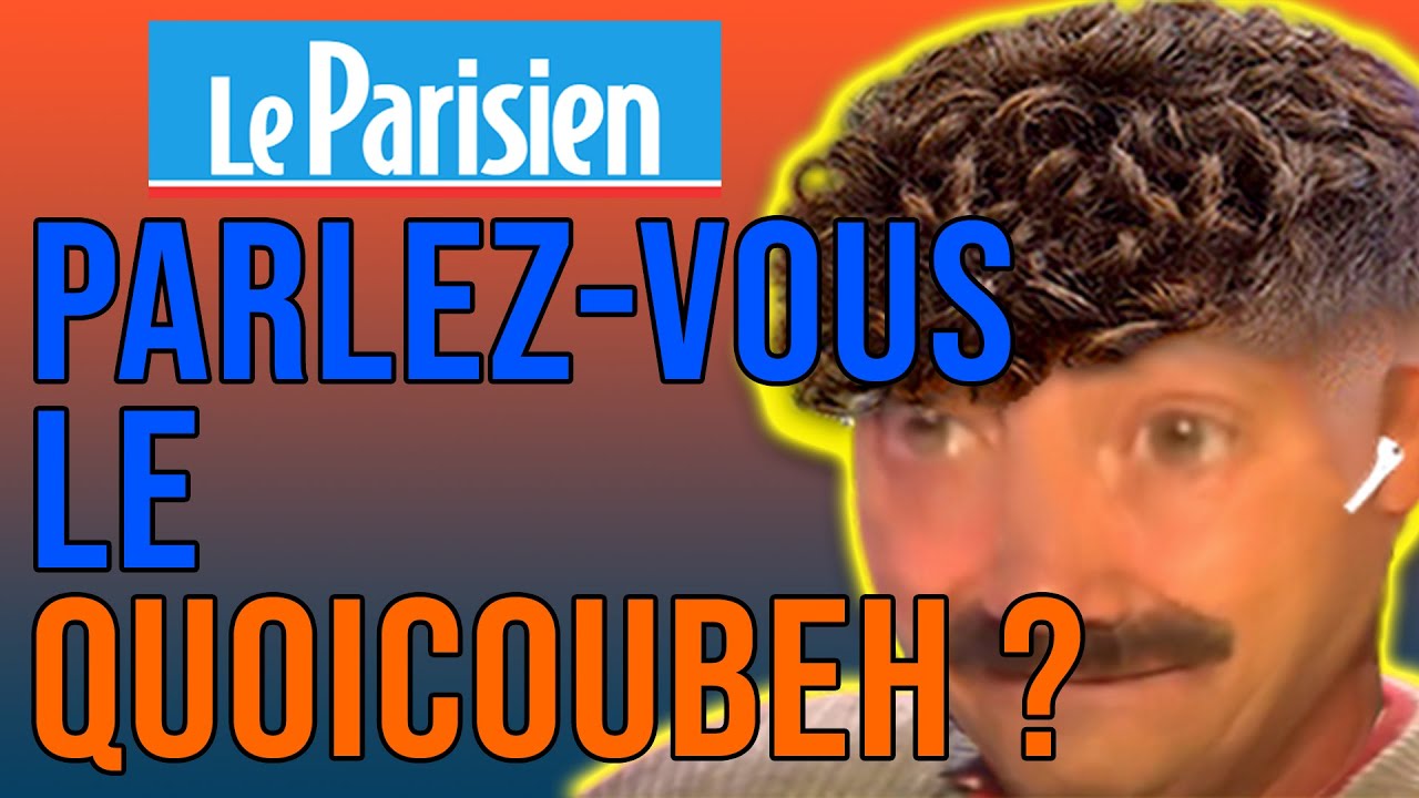 Le PARISIEN nous ENSEIGNE un langage MERVEILLEUX
