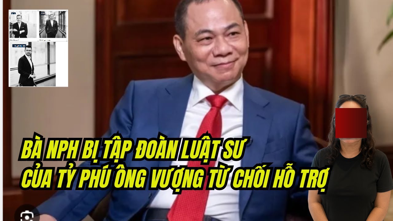 kkkk, bà NPH bị hãng luật hỗ trợ tỷ phú Phạm Nhật Vượng từ chối. Có người nhận  K- È -O  với bà NPH