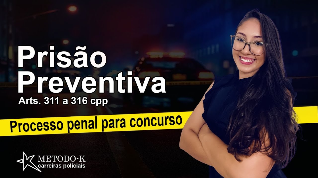 PRIS&Atilde;O PREVENTIVA  - PROCESSO PENAL