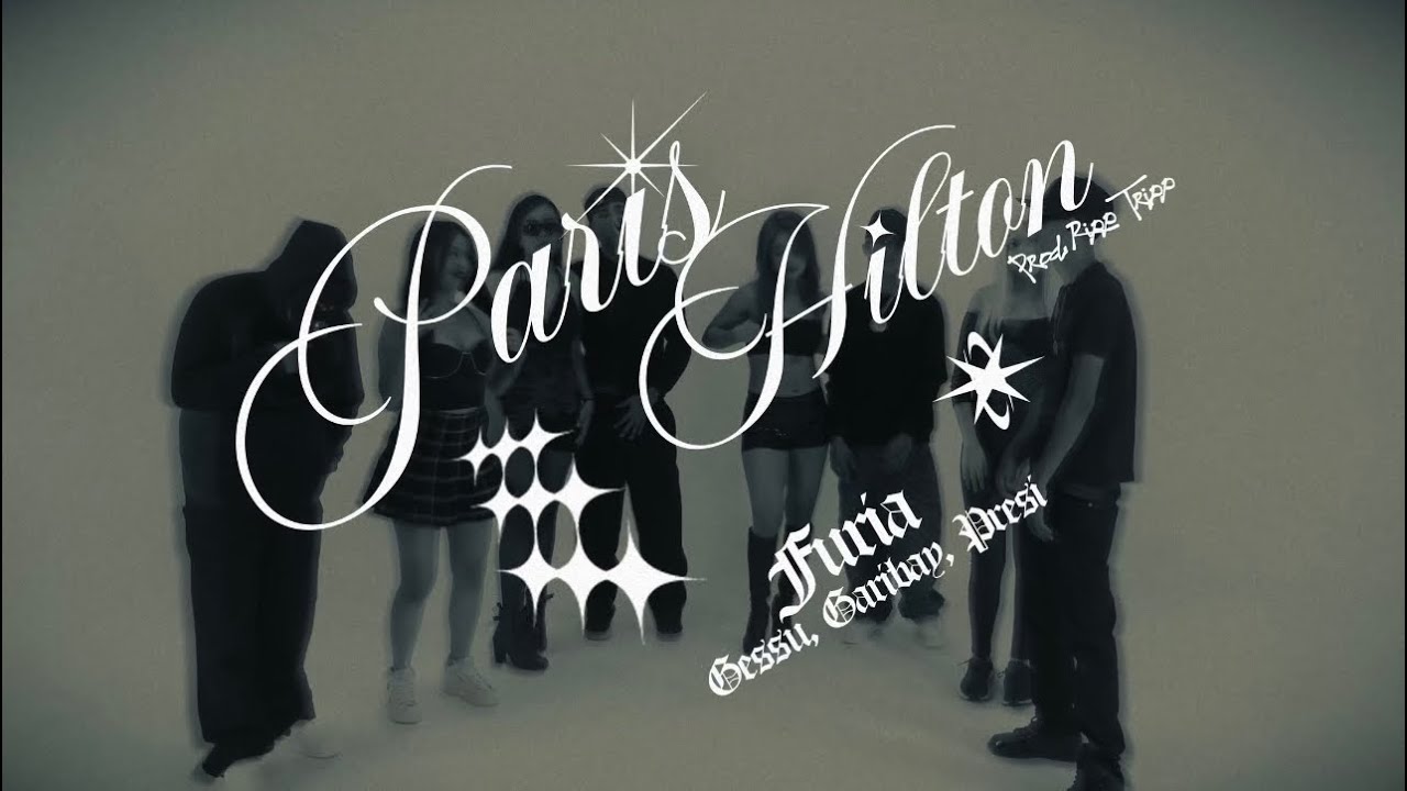 Furia - Paris Hilton X Garibay X Presi X Gessu X Ripp Tripp