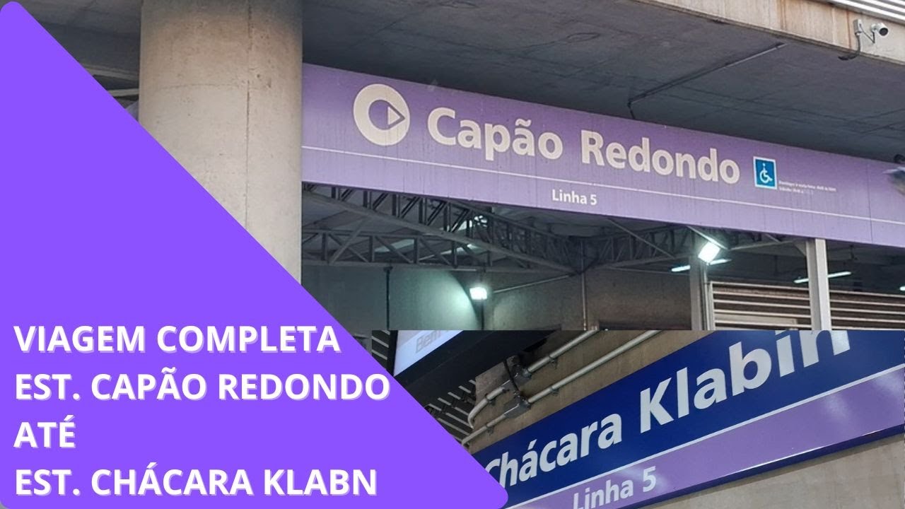 Indo da Estação Capão Redondo Até a Estação Chácara Klabin