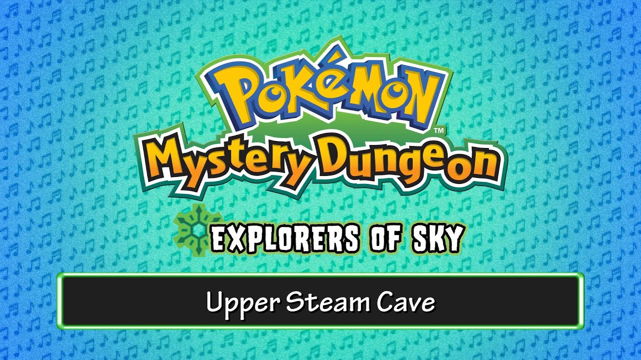 035 - Upper Steam Cave - (Pokémon Mystery Dungeon - Explorers of Sky)