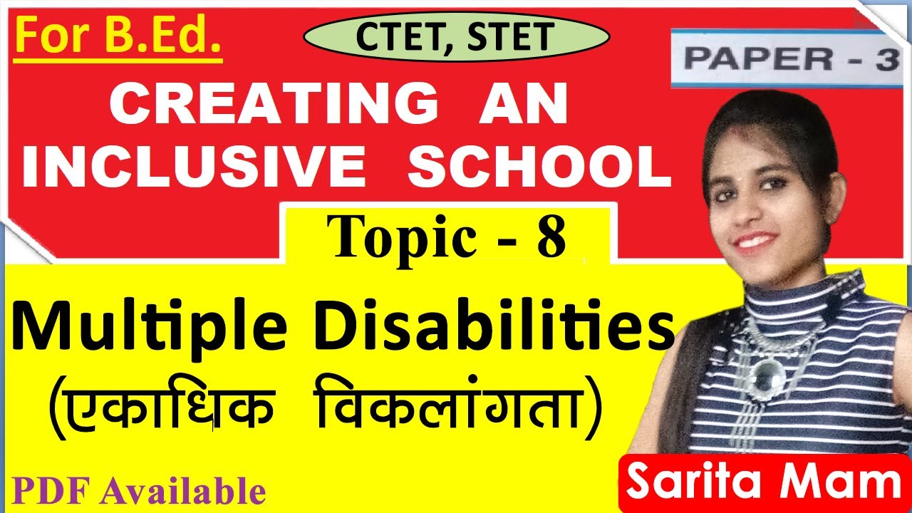 Multiple Disability meaning,causes,types,signs and symptoms | CREATING AN INCLUSIVE SCHOOL - B.Ed