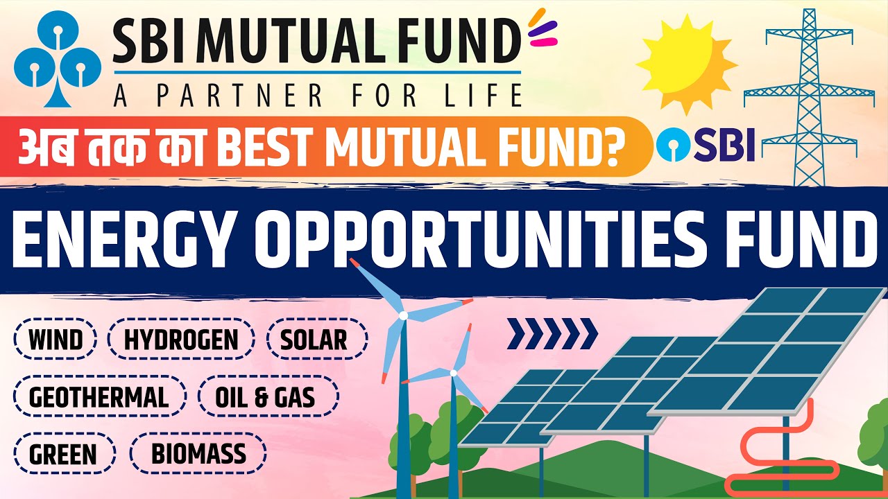 SBI Energy Opportunities Fund Review | SBI Energy Opportunities Fund |Best Mutual Fund #mutualfunds