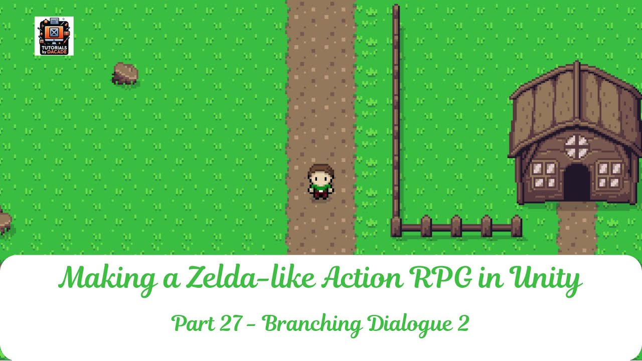 Part 27 | Branching Dialogue 2 | Create a Zelda-Like Action RPG in Unity Tutorial