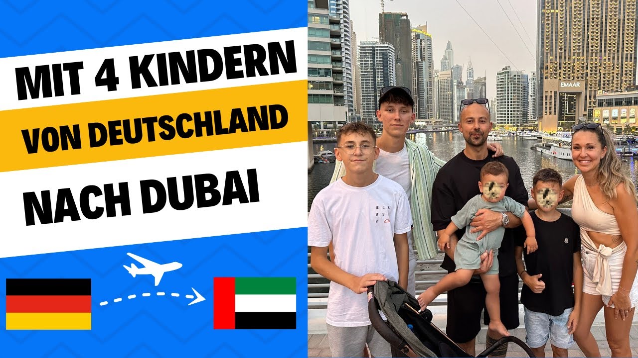 Von Deutschland nach Dubai mit 4 Kindern