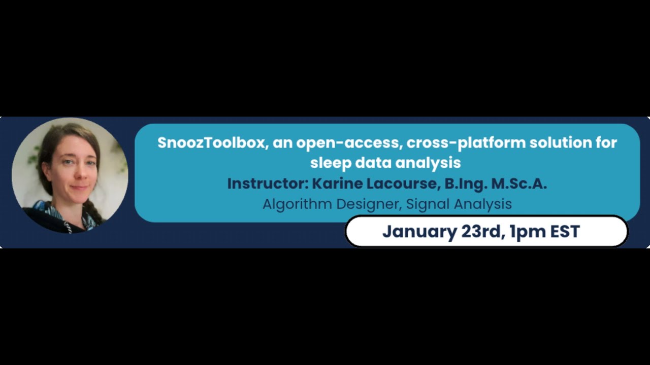 NSRR Bootcamp Series: Snooz Toolbox, an open-access, cross-platform solution for sleep data analysis