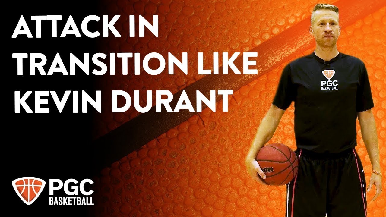 Attack In Transition Like Kevin Durant | Skills Training | PGC Basketball