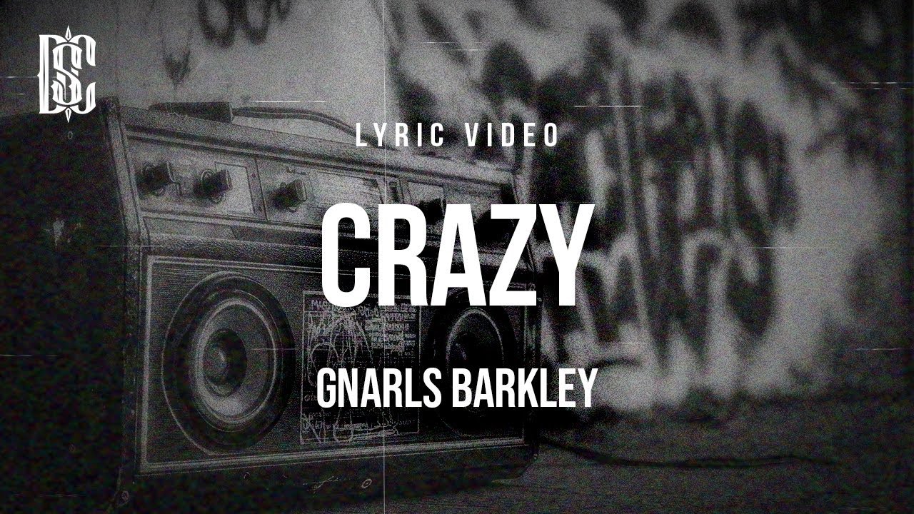GNARLS BARKLEY - CRAZY | Lyrics