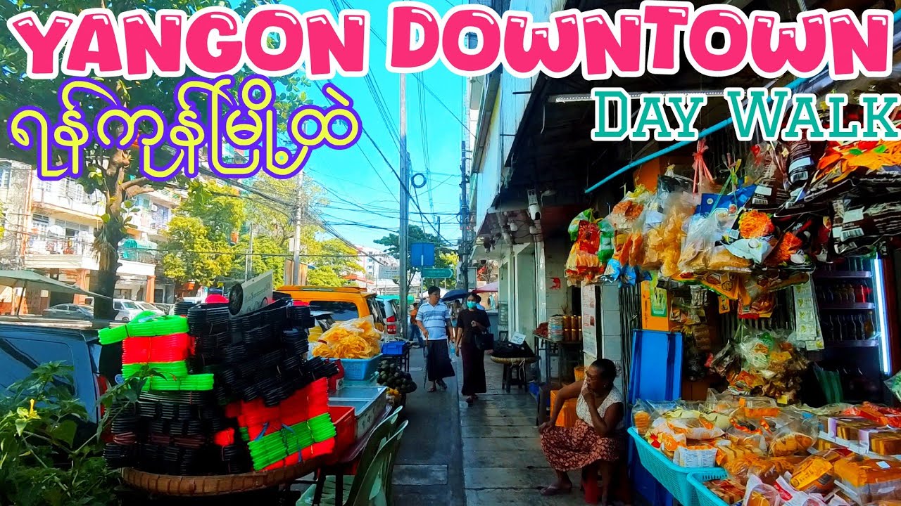 Yangon Downtown Day Walk