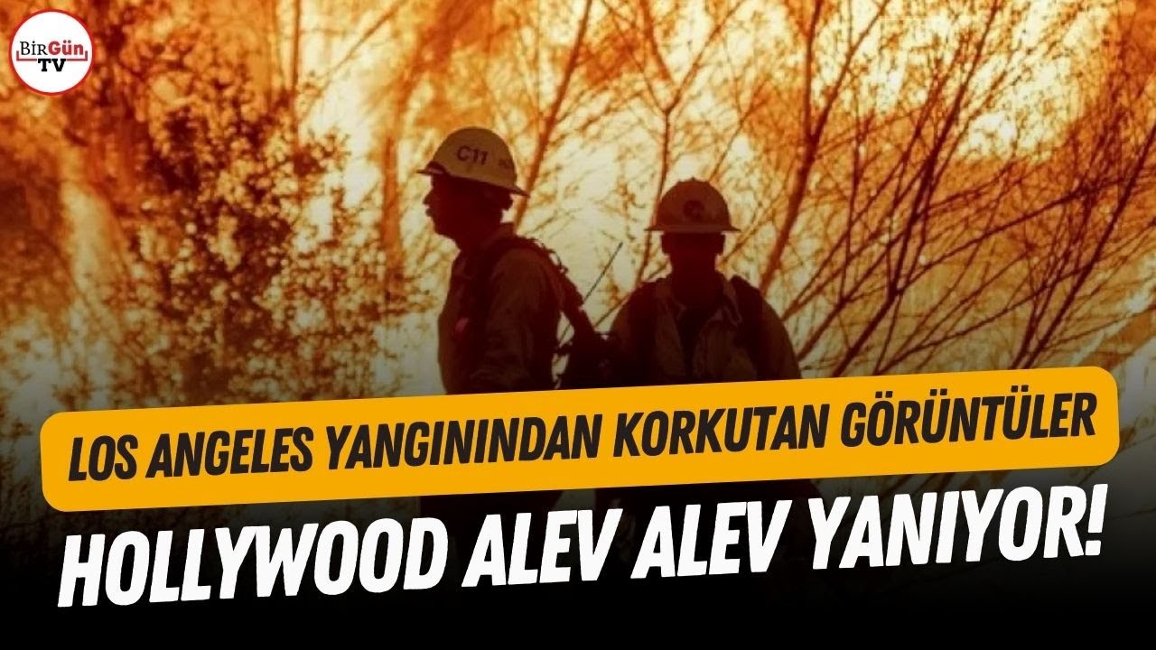 Los Angeles yangınından en çarpıcı görüntüler: Hollywood alev alev yanıyor!