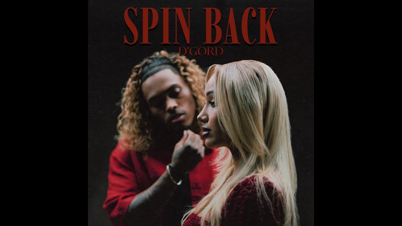 D'GORD - Spin Back (Lyric Video)