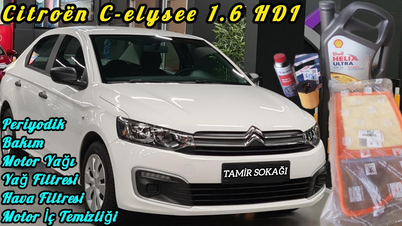 Citroën C-elysee 1.6 Hdı Periyodik Bakım, Motor Yağı,Hava,Yağ,Polen Filtre Değişimi. Motor İç Yıkama