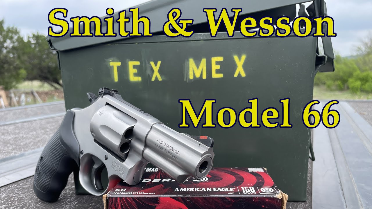 S&W Model 66 Combat Magnum: обзор и время стрельбы
