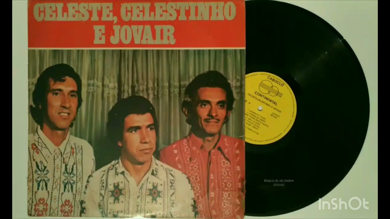 Celeste, Celestinho e Jovair .