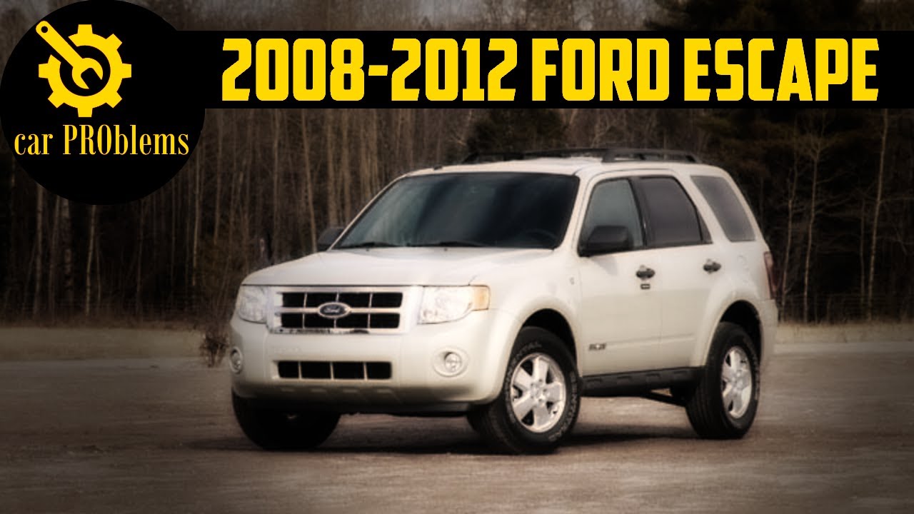 2008-2012 Ford Escape Problems -- Common Issues and Recalls