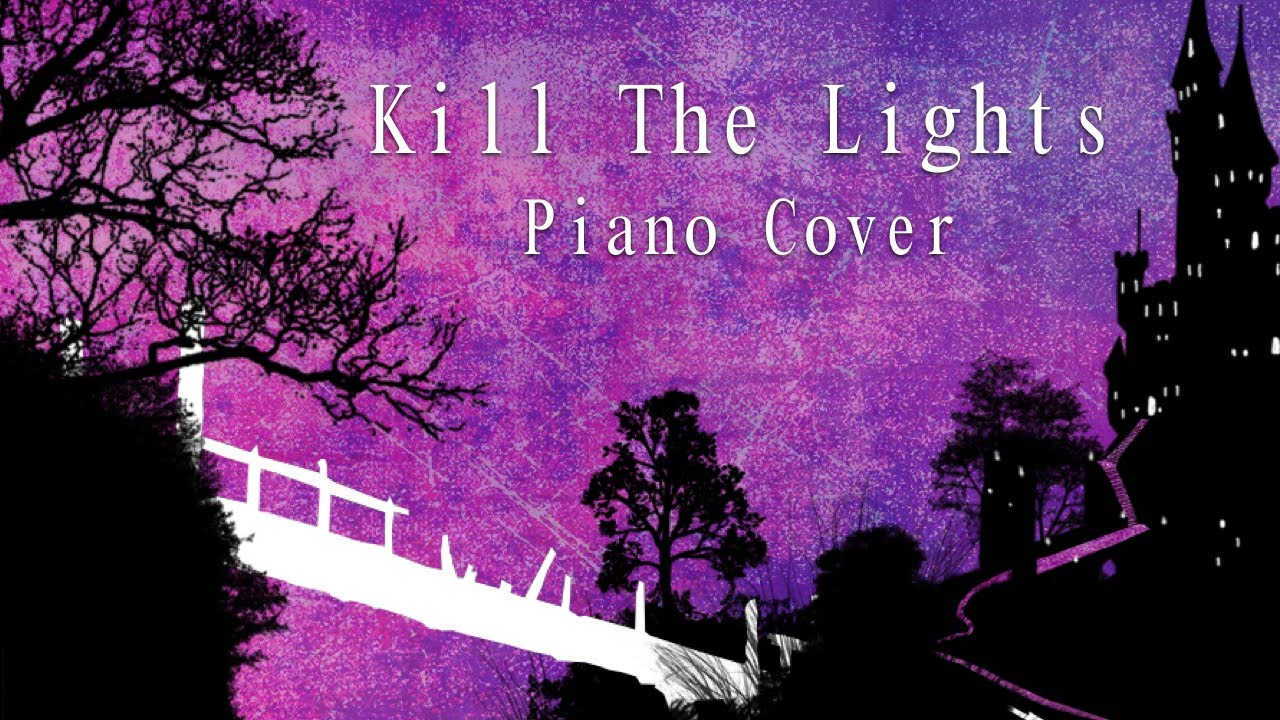 Kill The Lights - TBM Piano Cover