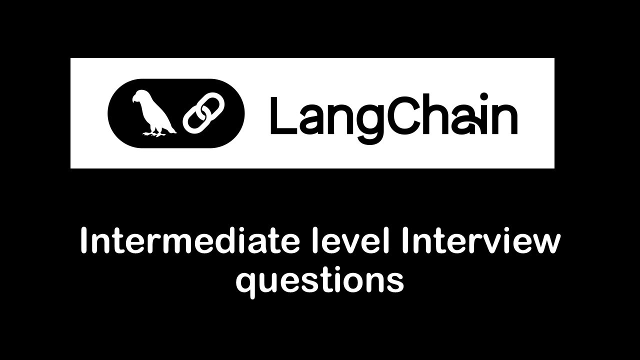 LangChain Interview Questions & Answers | Intermediate Level  | Part 2 | LangChain | Gen AI