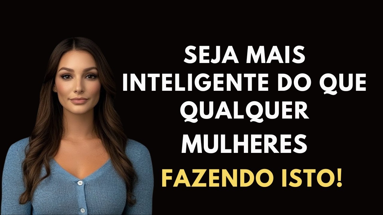 COMO SER MAIS ESPERTO DO QUE QUALQUER MULHER QUE A BRINCAR COM O SEU CORAÇÃO | ESTOICISMO