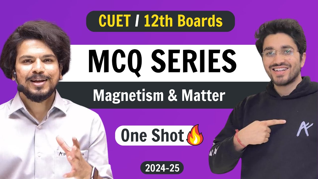 Magnetism and Matter | MCQ Series | CUET/ 12th Boards