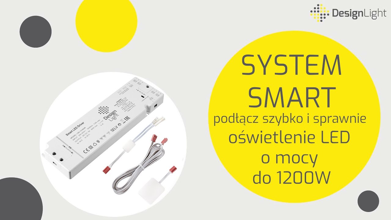 System Smart - podłącz szybko i sprawnie oświetlenie LED o mocy do 1200W - Design Light