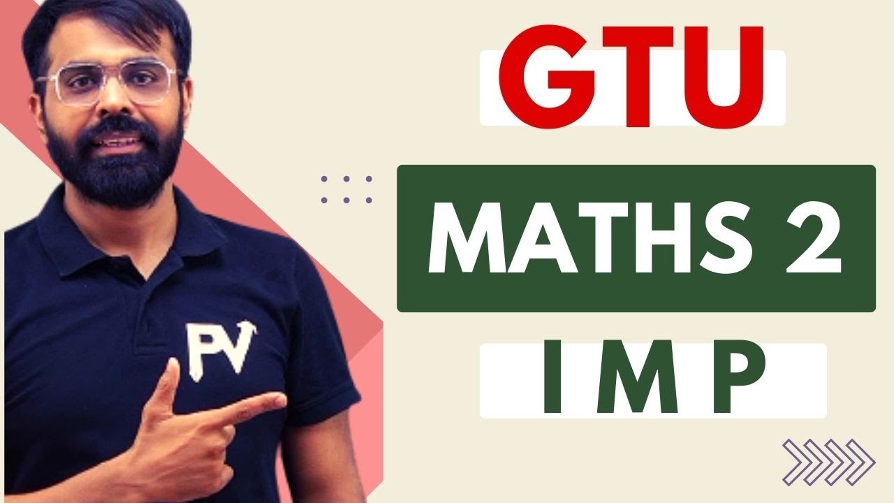 GTU MATHS 2 IMP TOPICS | YE KAR LIYA TO PASS TO JARUR HO JAAOGE..