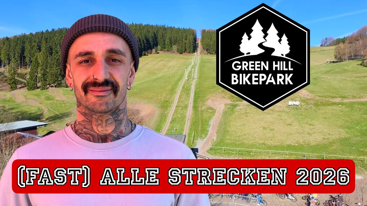 Green Hill Bikepark FAST alle Strecken 2026 mit Nakidaii