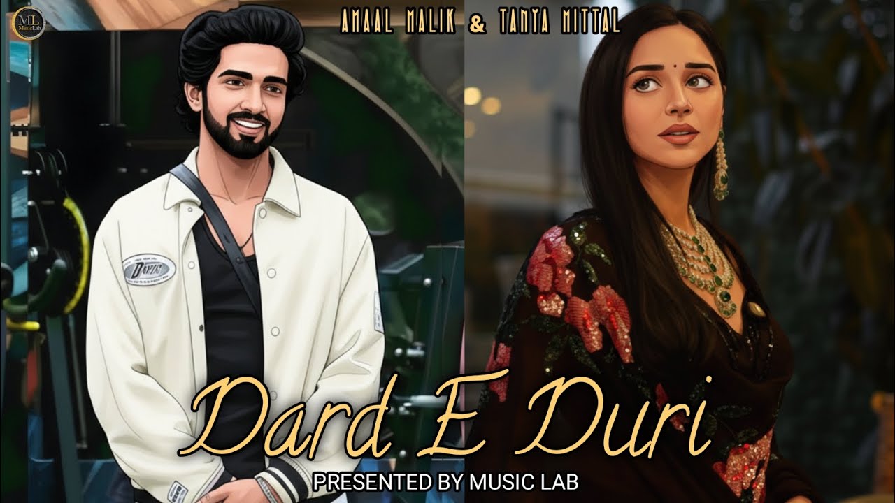 Dard-e-Duri | New Song 2026 | Amaal Mallik | Tanya Mittal |#Amaanya