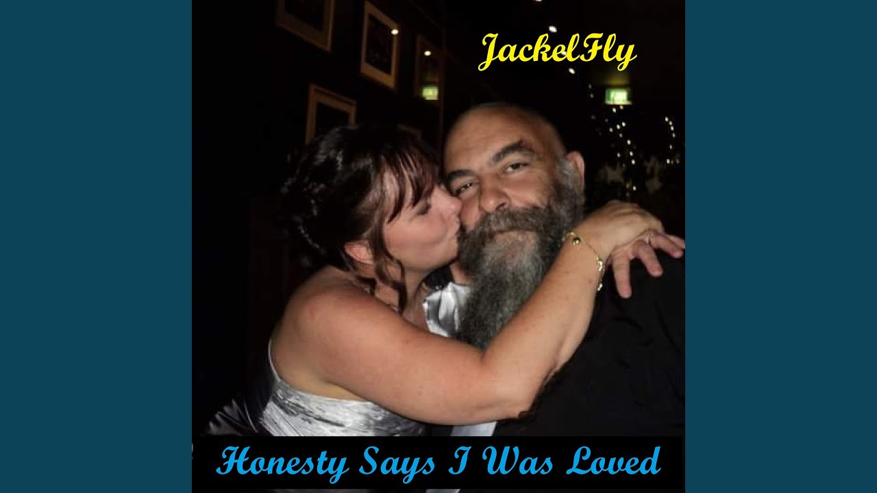 Honesty Says I Was Loved